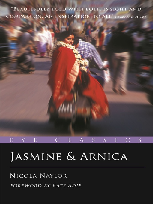 Title details for Jasmine and Arnica by Nicola Naylor - Available